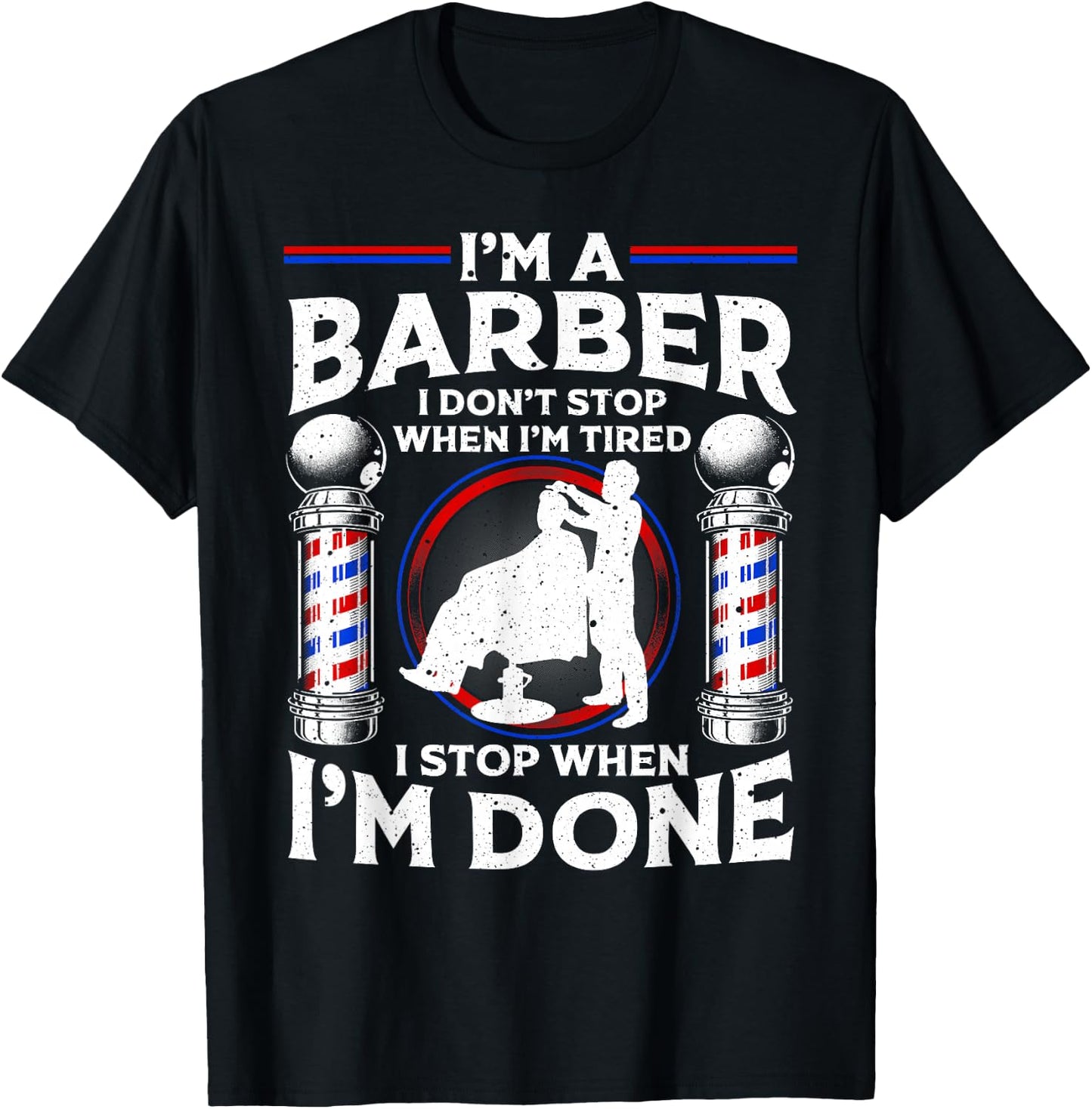 Funny Barber Designs Dad Hairstyling Humor Quote T-Shirt - T-Shirt | Black
