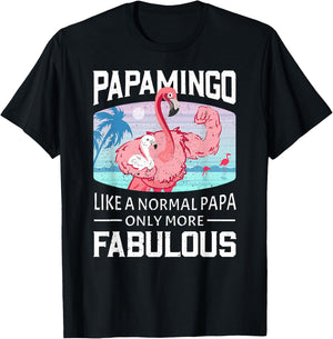 Papamingo Like A Normal Papa Only More Fabulous Flamingo Dad T-Shirt - T-Shirt | Black