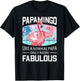 Papamingo Like A Normal Papa Only More Fabulous Flamingo Dad T-Shirt - T-Shirt | Black