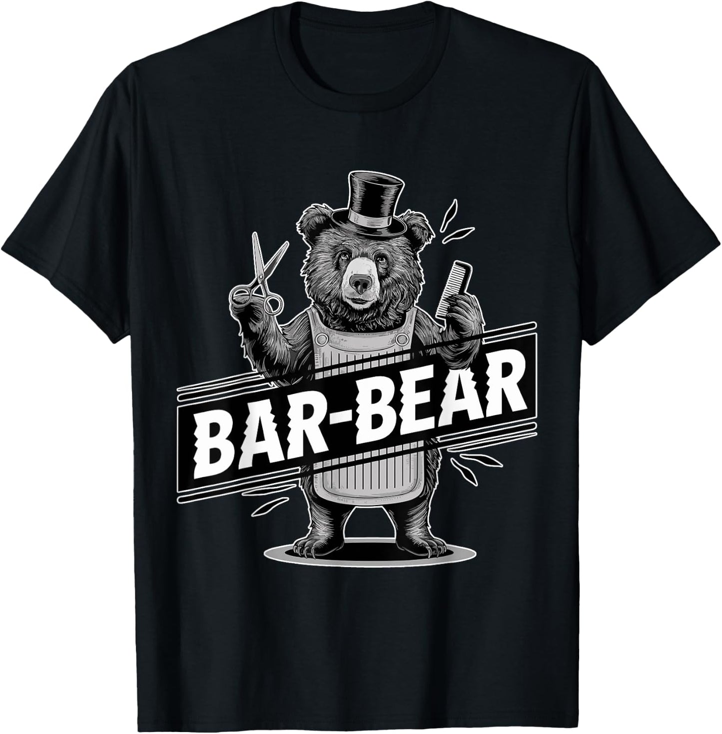Bar-Bear Lover Funny Barber Meme Hairdresser Joke Barber Gag T-Shirt - T-Shirt | Black