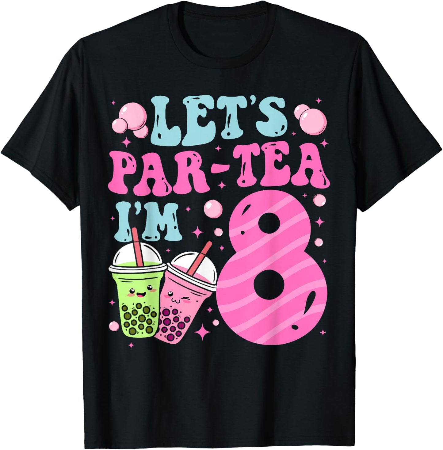Let's Par-Tea I'm 8 Years Old 8th Birthday Bubble Boba Tea T-Shirt - T-Shirt | Black