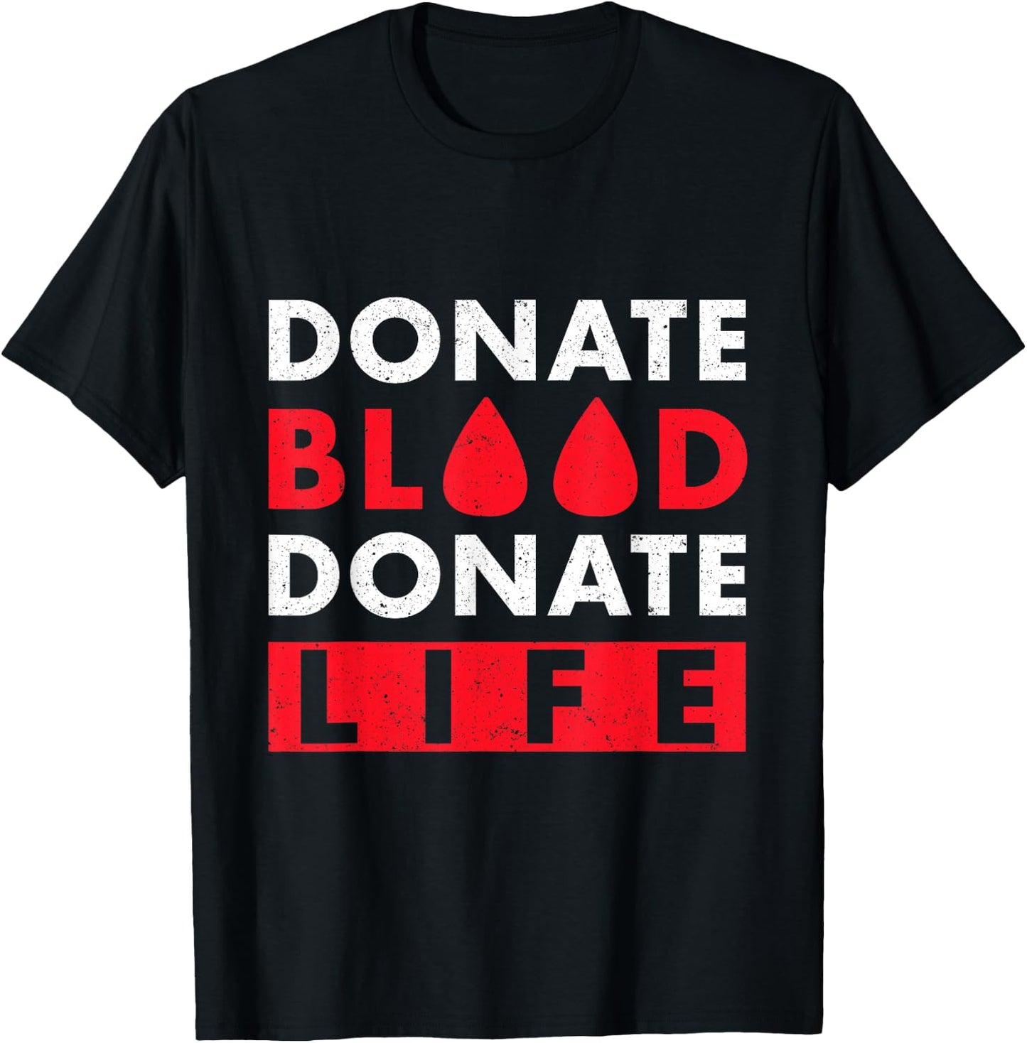 Donate Blood Donate Life T-Shirt - T-Shirt | Black