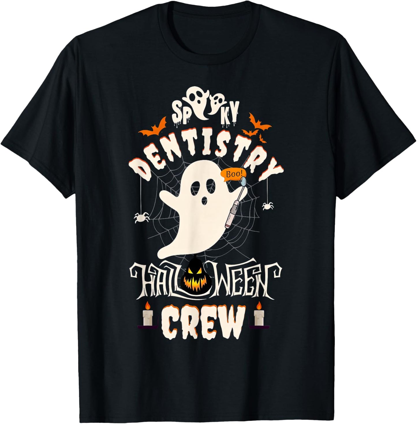 Spooky Dentistry Halloween Crew Ghost Boo Dental Hygienist T-Shirt - T-Shirt | Black