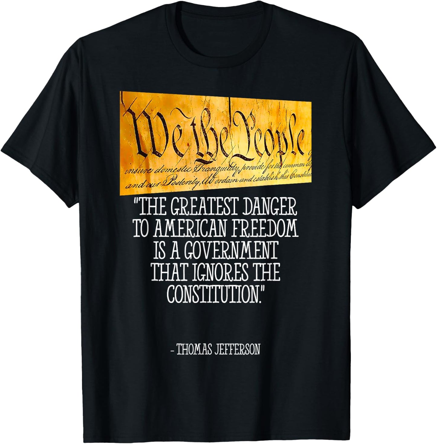 Thomas Jefferson Greatest Danger To American Freedom T-Shirt - T-Shirt | Black