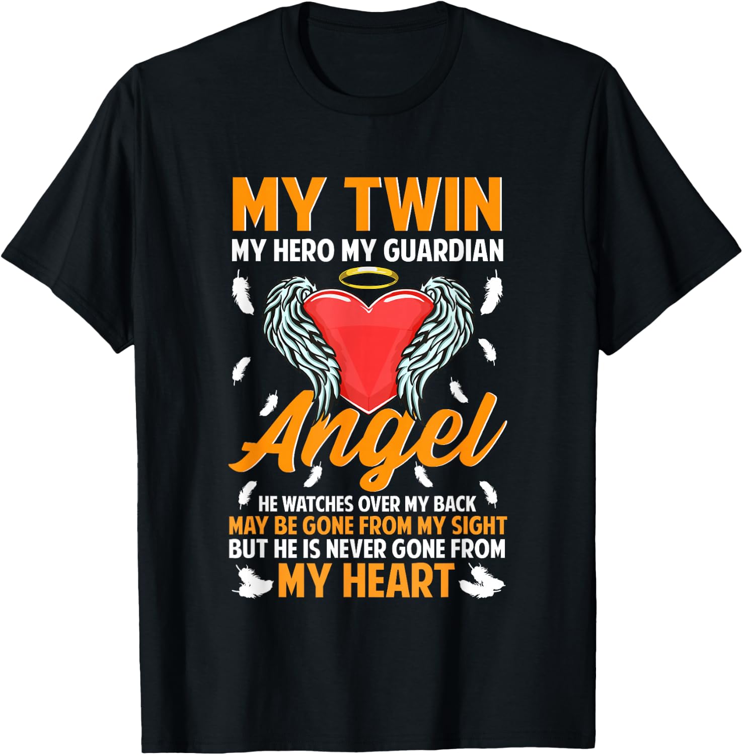 My Twin My Guardian Angel Memorial Remembrance Loss Brother T-Shirt - T-Shirt | Black