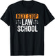 Law School Next Stop Future Lawyers Attorney Law Students T-Shirt - T-Shirt | Black