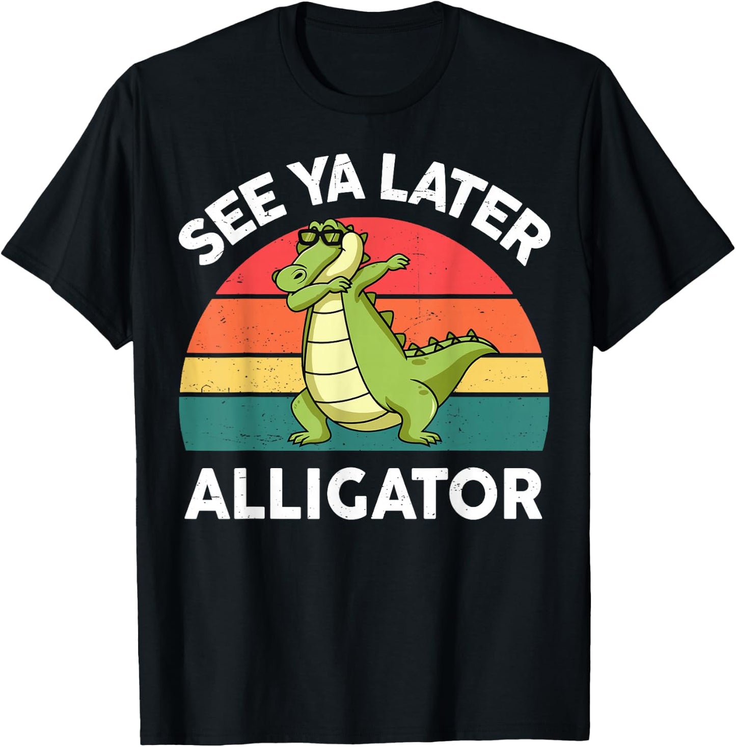 See Ya Later Alligator Shirt Florida Gator Crocodile T-Shirt - T-Shirt | Black