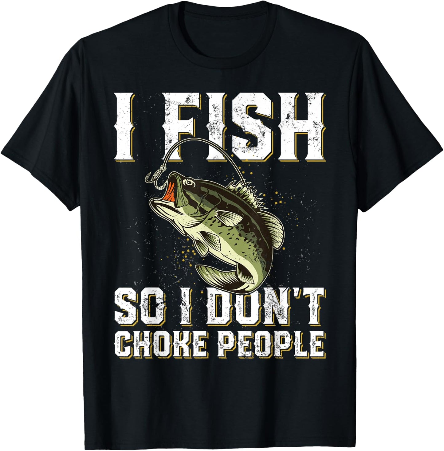Funny Fishing Saying Men Women T-Shirt - T-Shirt | Black