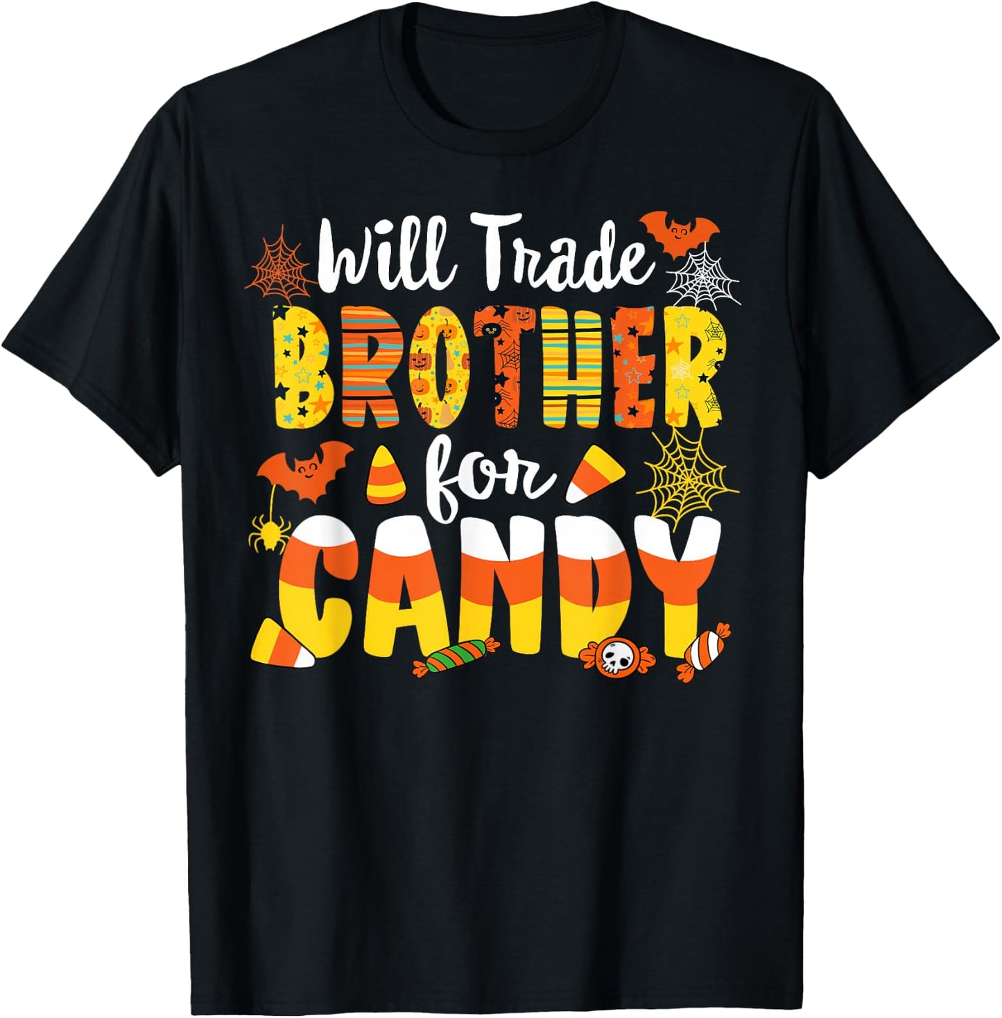 Will Trade Brother For Candy Matching Halloween Sister Girl T-Shirt - T-Shirt | Black