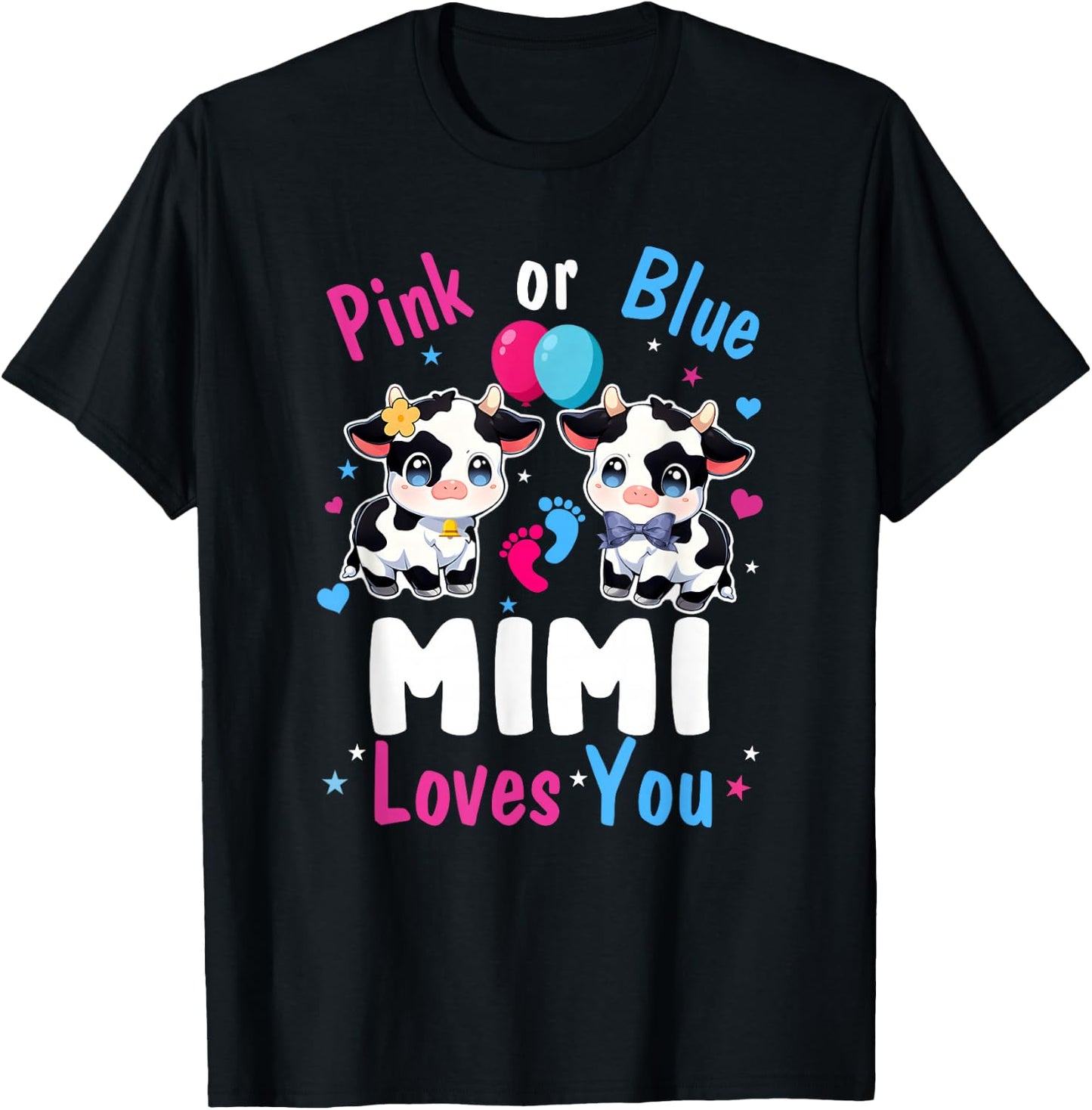 Pink Or Blue Mimi Loves You Cow Baby Gender Reveal T-Shirt - T-Shirt | Black