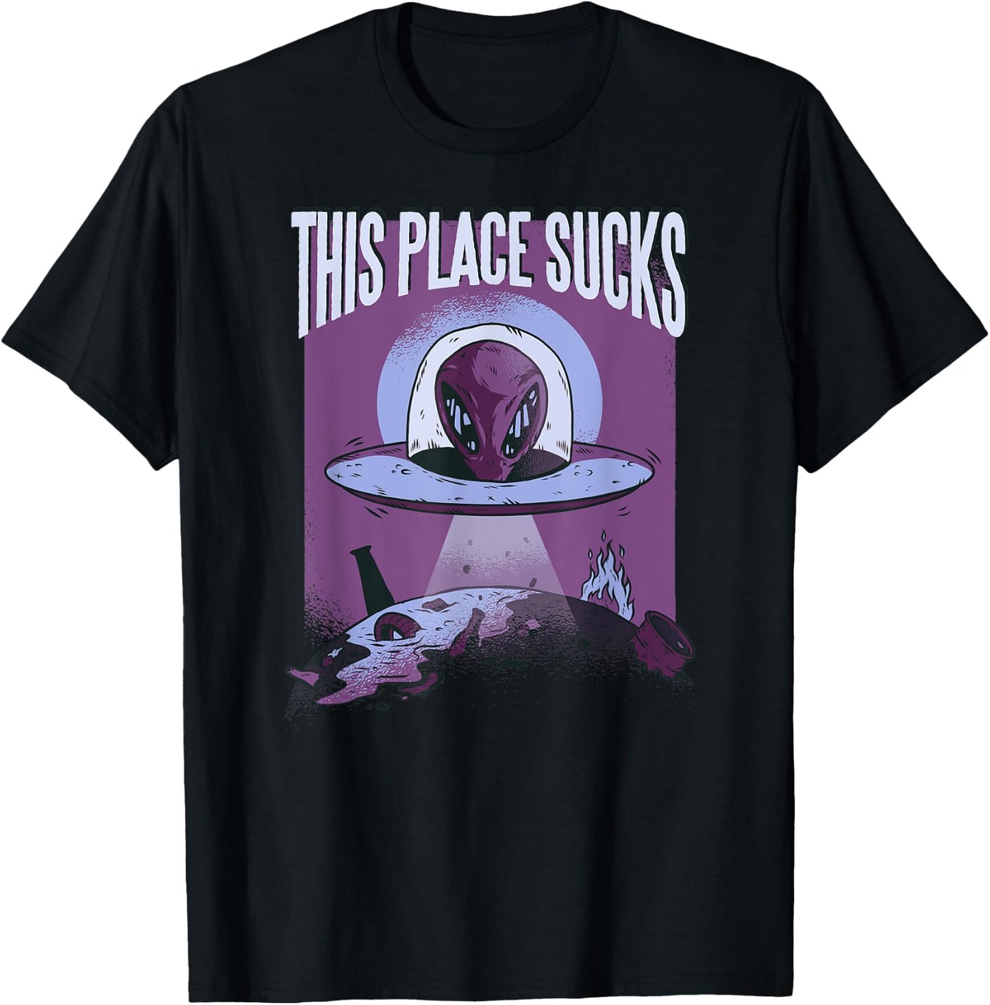 Alien This Place Sucks I UFO T-Shirt - T-Shirt | Black