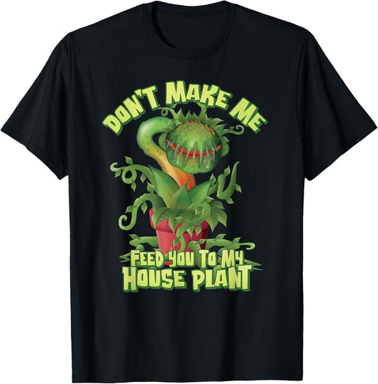 Don’t make me feed you to my House Plant - Venus Flytrap T-Shirt - T-Shirt | Black
