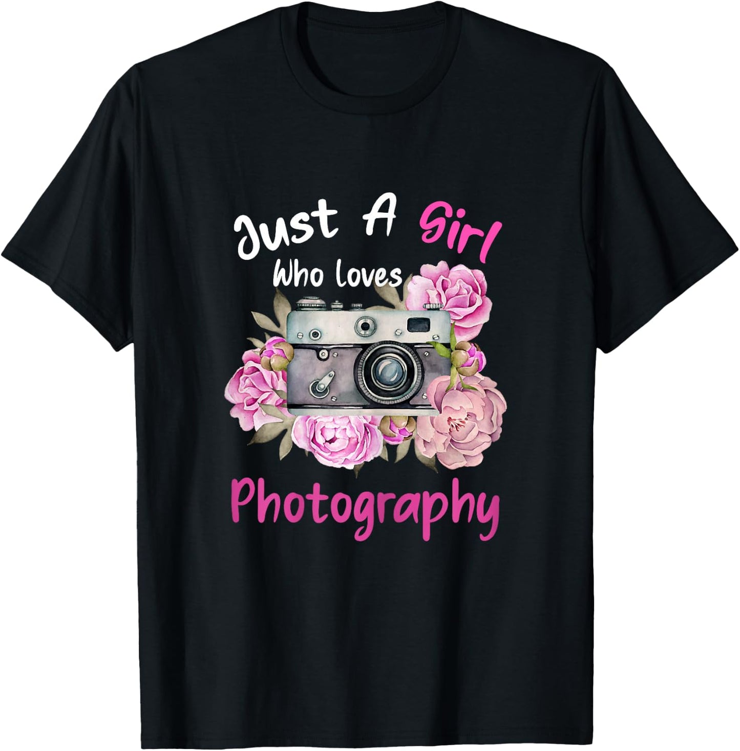 Just A Girl Who Loves Photography Photographer T-Shirt - T-Shirt | Black