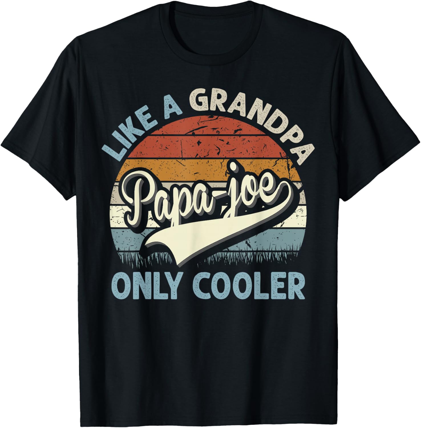 PAPA-Joe Like A Grandpa Only Cooler Fathers Day Retro T-Shirt - T-Shirt | Black