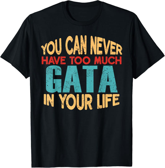 Funny Gata Personalized First Name Joke Item T-Shirt - T-Shirt | Black
