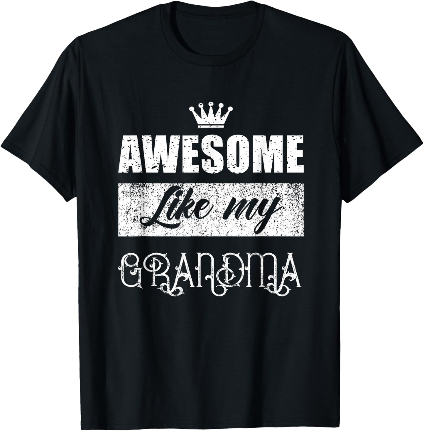 Awesome Like My Grandma mother's day gifts form son daughter T-Shirt - T-Shirt | Black