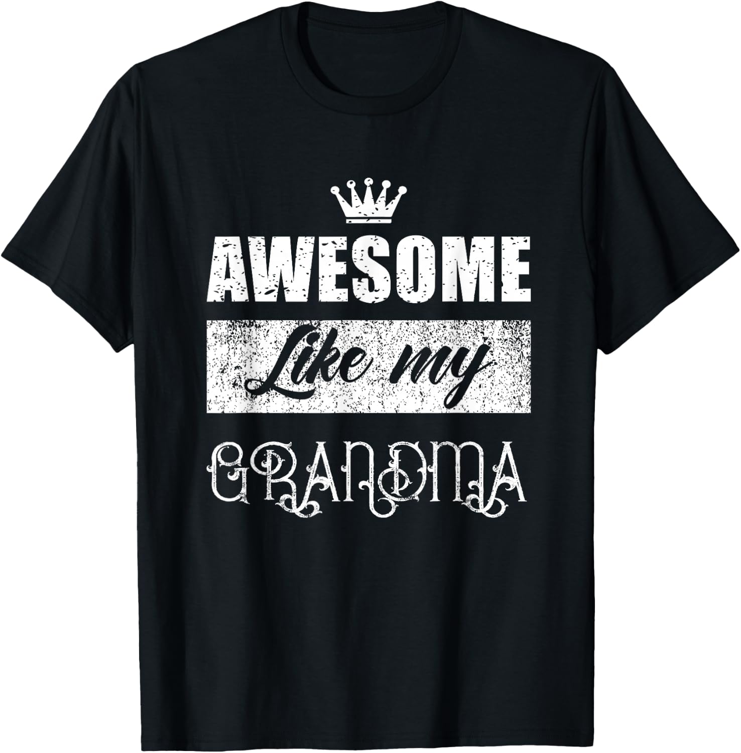 Awesome Like My Grandma mother's day gifts form son daughter T-Shirt - T-Shirt | Black