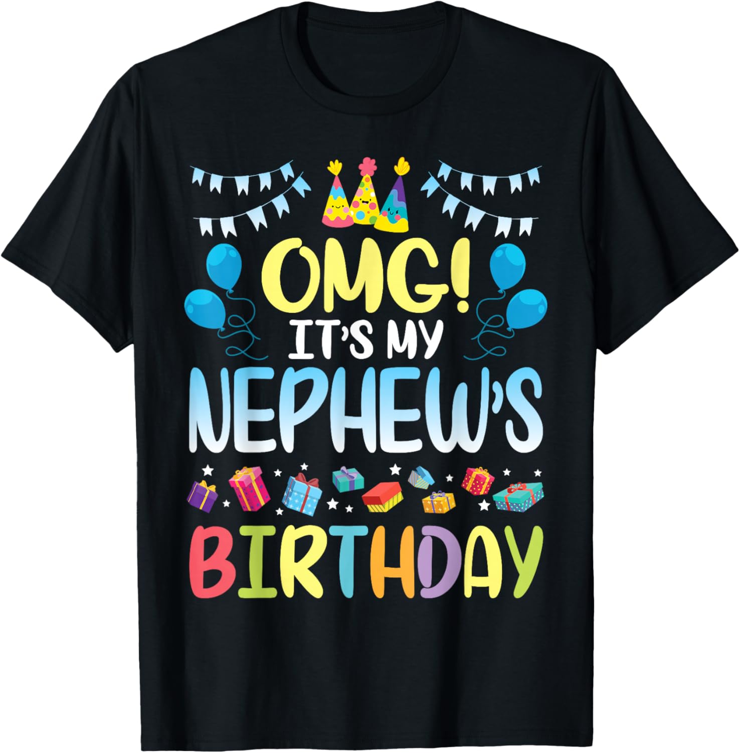 OMG It's My Nephew's Birthday Happy To Me You Uncle Aunt T-Shirt - T-Shirt | Black