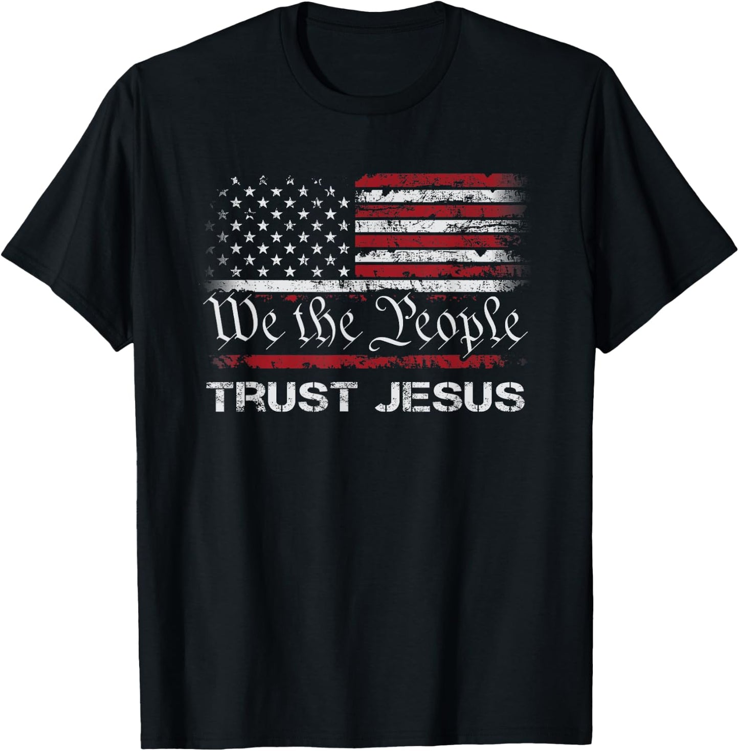 We The People Trust In Jesus - Christian Patriotic USA Flag T-Shirt - T-Shirt | Black