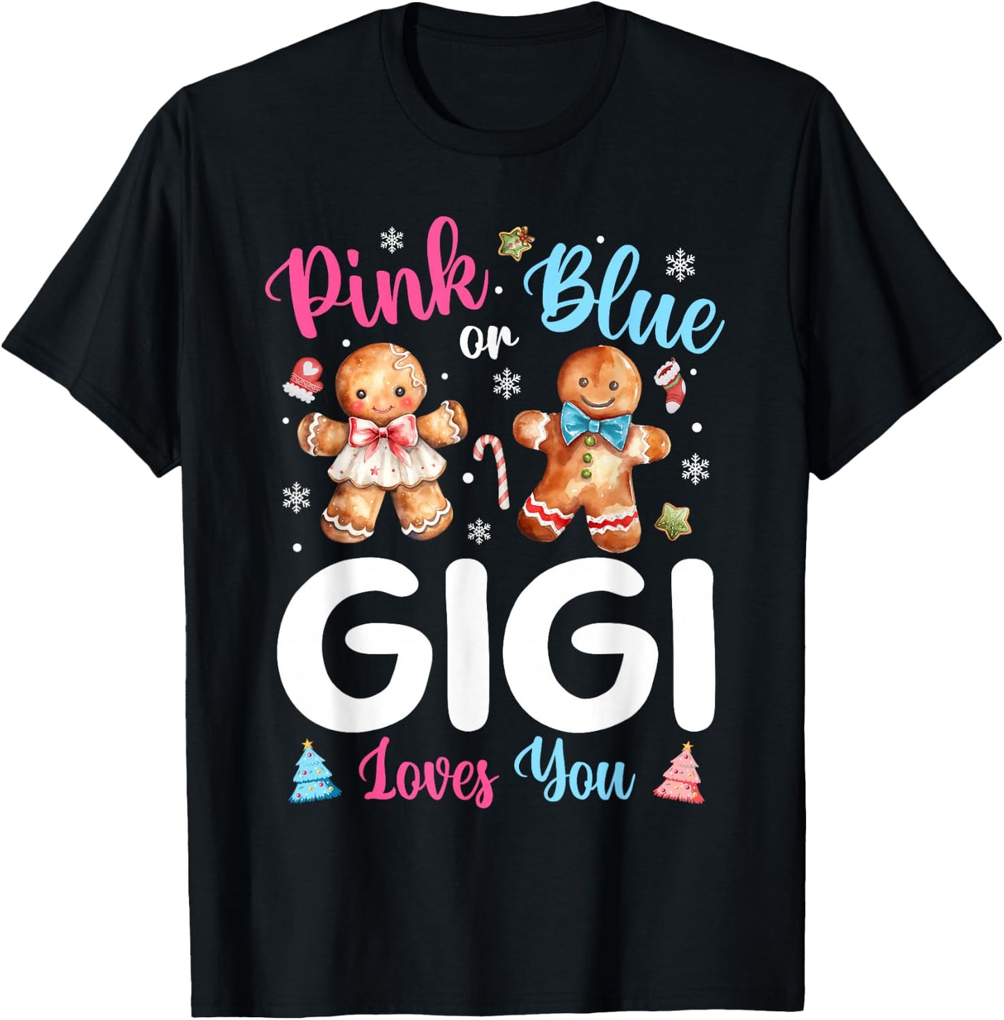 Pink or Blue Gigi Loves You Gender Reveal Christmas T-Shirt - T-Shirt | Black