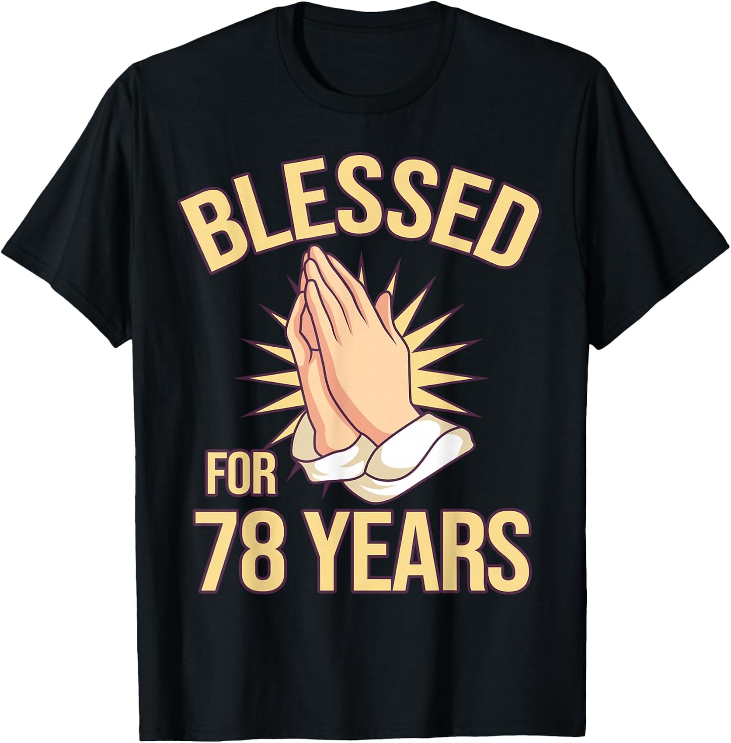 Blessed For 78 Years - 78th Birthday Christian T-Shirt - T-Shirt | Black