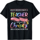 Never Underestimate A Teacher Does All Things Through Christ Women T-Shirt - T-Shirt | Black