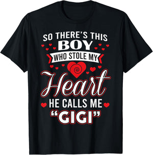 So There's This Boy Who Stole My Heart He Call Me Gigi Cute T-Shirt - T-Shirt | Black