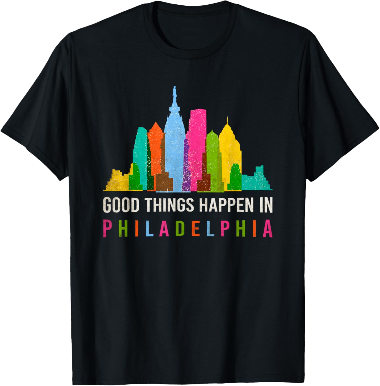 Good Things Happen In Philly Shirt, Philadelphia Skyline T-Shirt - T-Shirt | Black