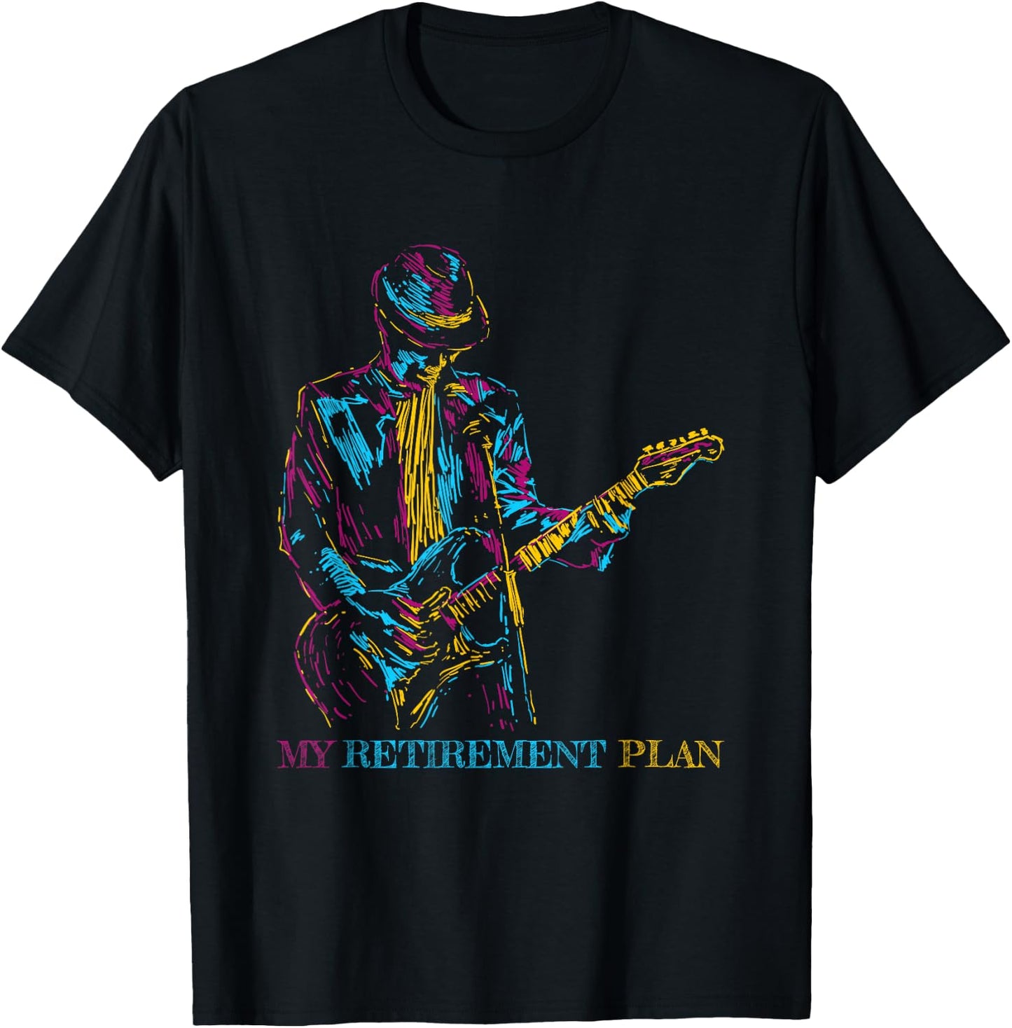 My Retirement Plan Guitar, For Guitarist Funny Musicians T-Shirt - T-Shirt | Black