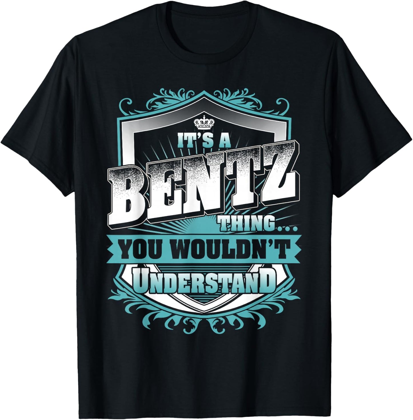 It's A BENTZ Thing You Wouldn't Understand Family Name T-Shirt - T-Shirt | Black