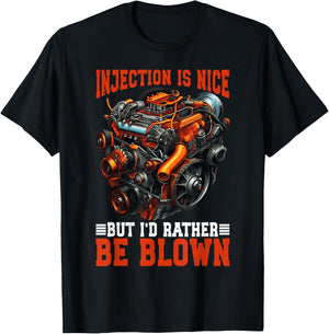 Injection Is Nice But I'd Rather Be Blown T-Shirt - T-Shirt | Black