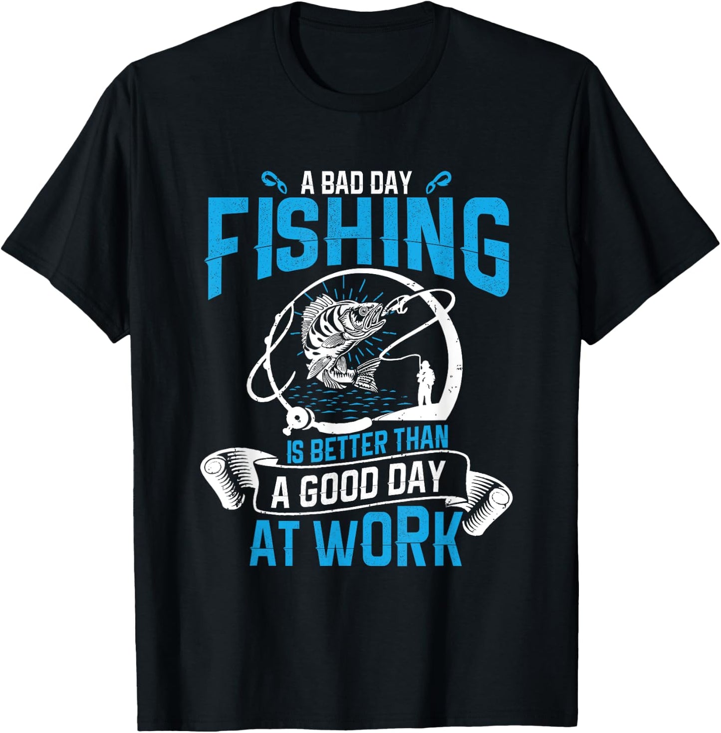 A bad day fishing is better than a good day at work T-Shirt - T-Shirt | Black