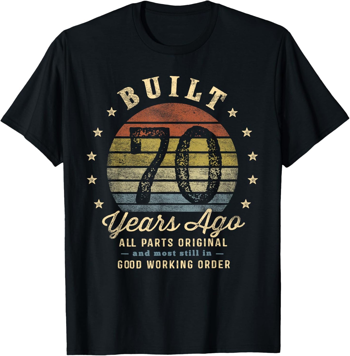 Built 70 Years Ago - All Parts Original Gifts 70th Birthday T-Shirt - T-Shirt | Black
