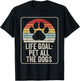 Retro Vintage Life Goal Pet All The Dogs T-Shirt - T-Shirt | Black