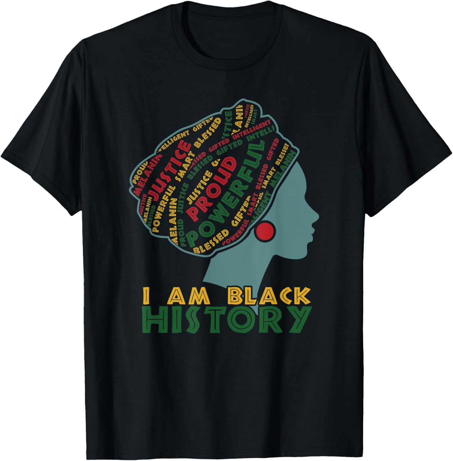 I Am Black History Month Proud Blessed Powerful Black Women T-Shirt - T-Shirt | Black
