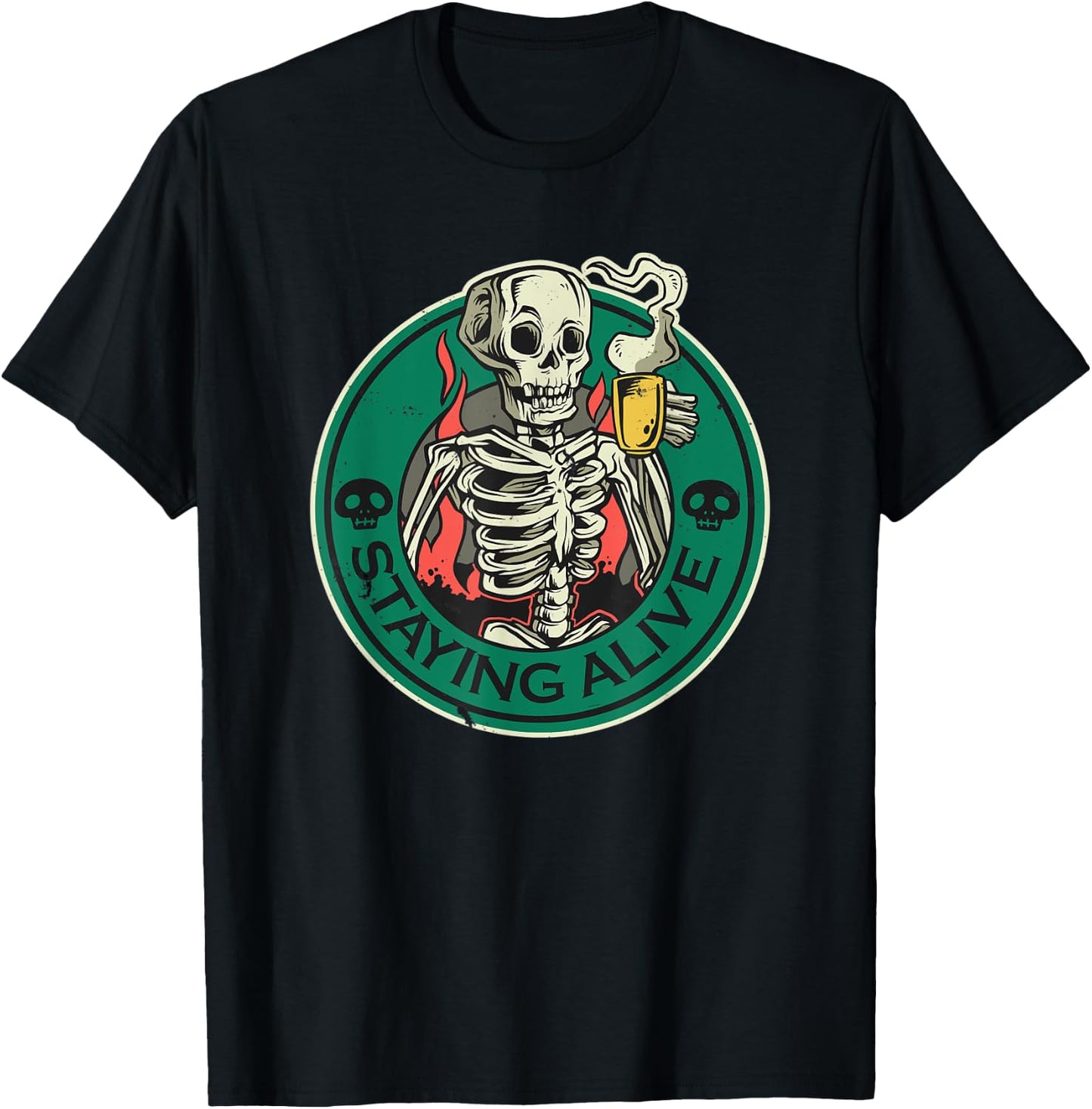 Staying Alive Skeleton Drinking Coffee Skeleton And Coffee T-Shirt - T-Shirt | Black