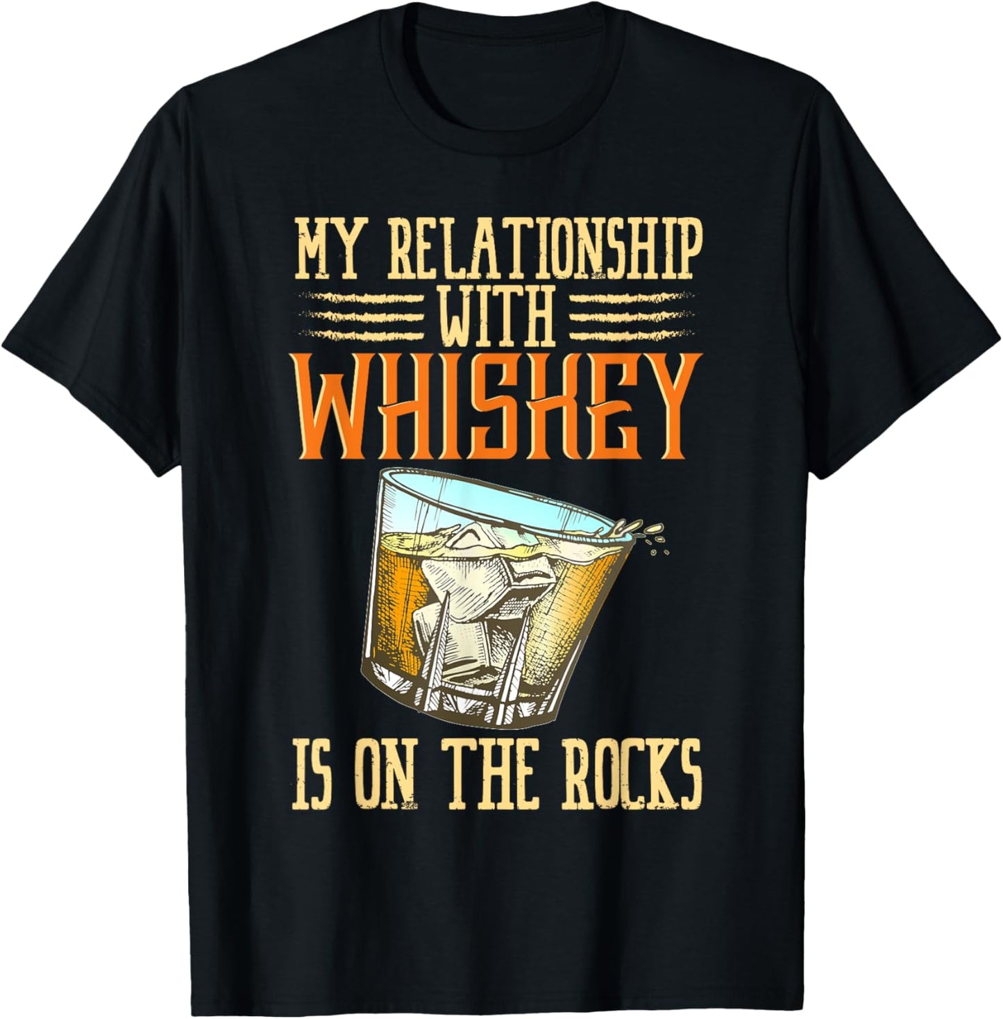 My Relationship With Whiskey Is On The Rocks Bourbon Alcohol T-Shirt - T-Shirt | Black