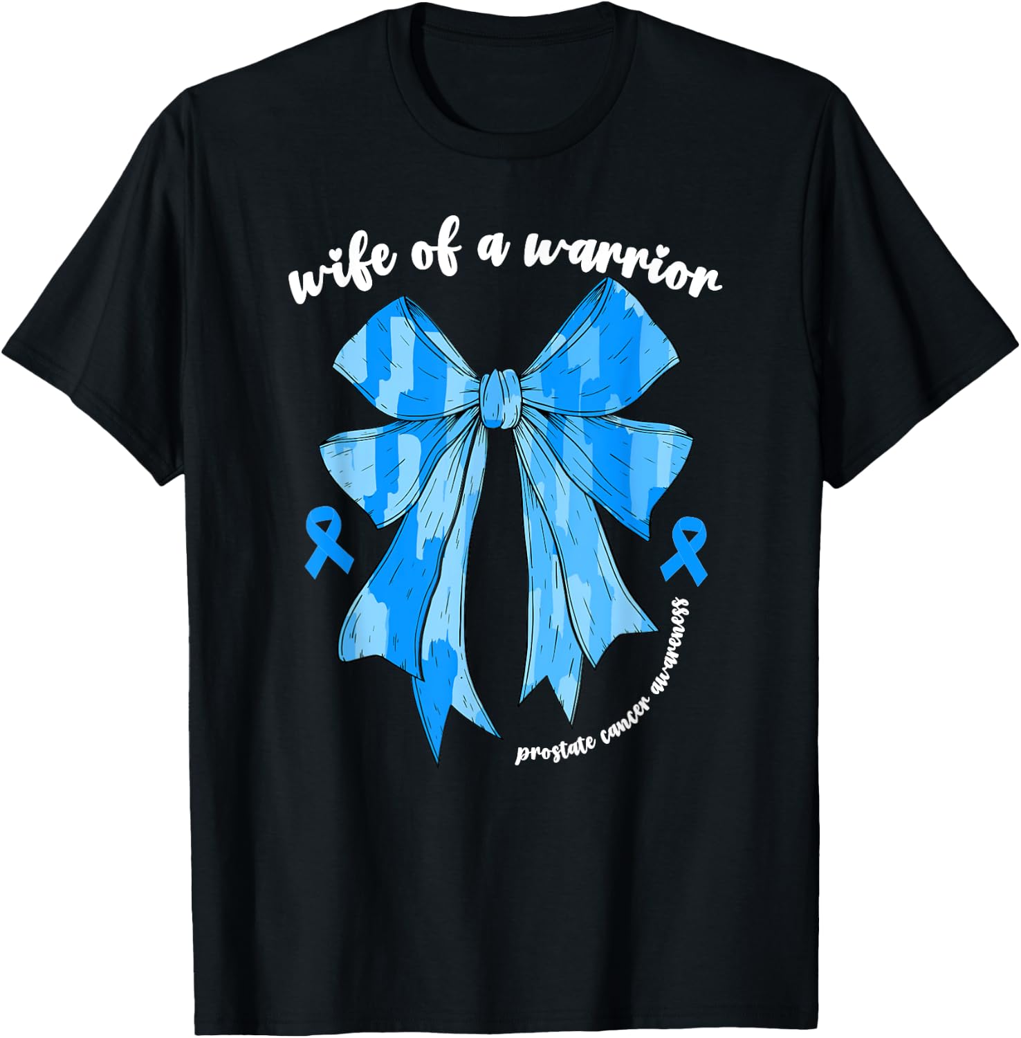 Wife Of A Warrior Prostate Cancer Awareness Month Women Bow T-Shirt - T-Shirt | Black