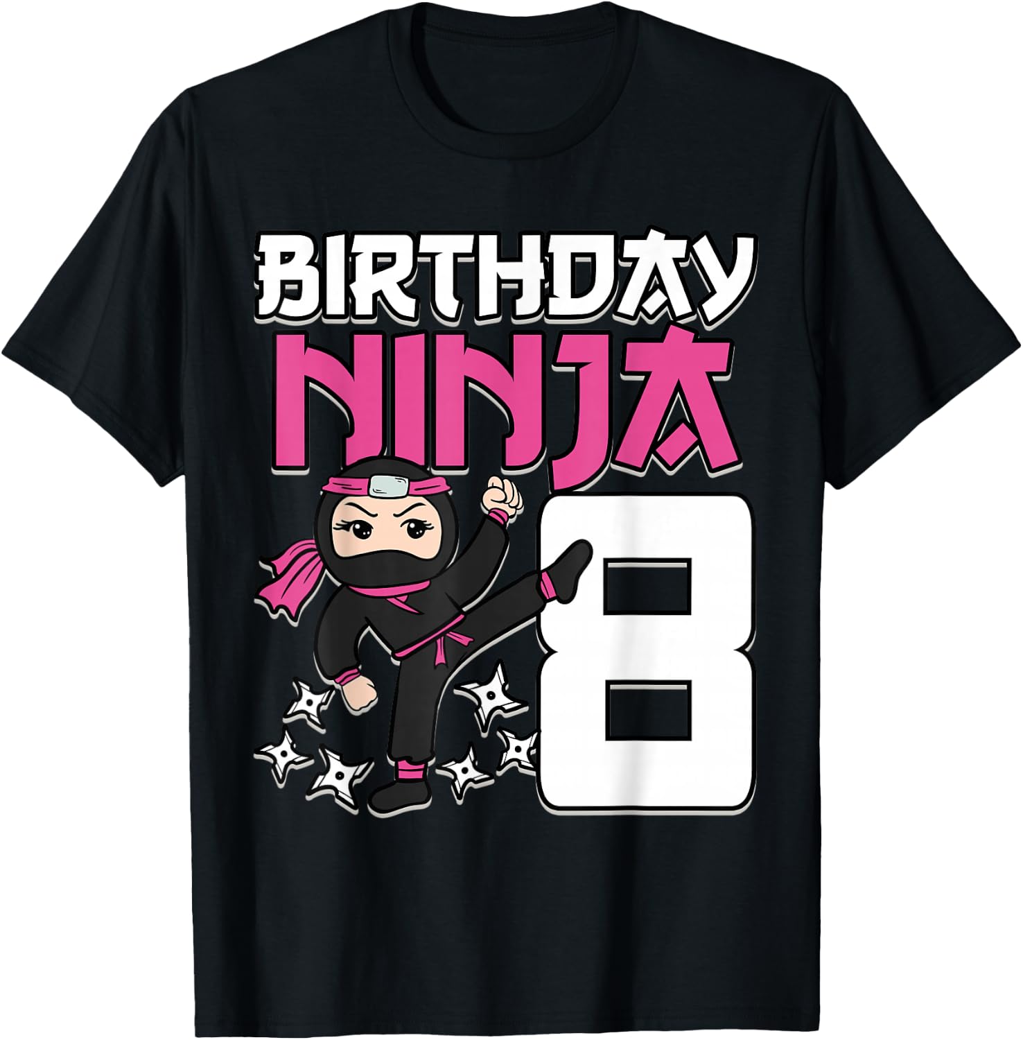 Birthday Ninja 8 Girl Pink Shinobi Themed 8th B-Day Party T-Shirt - T-Shirt | Black