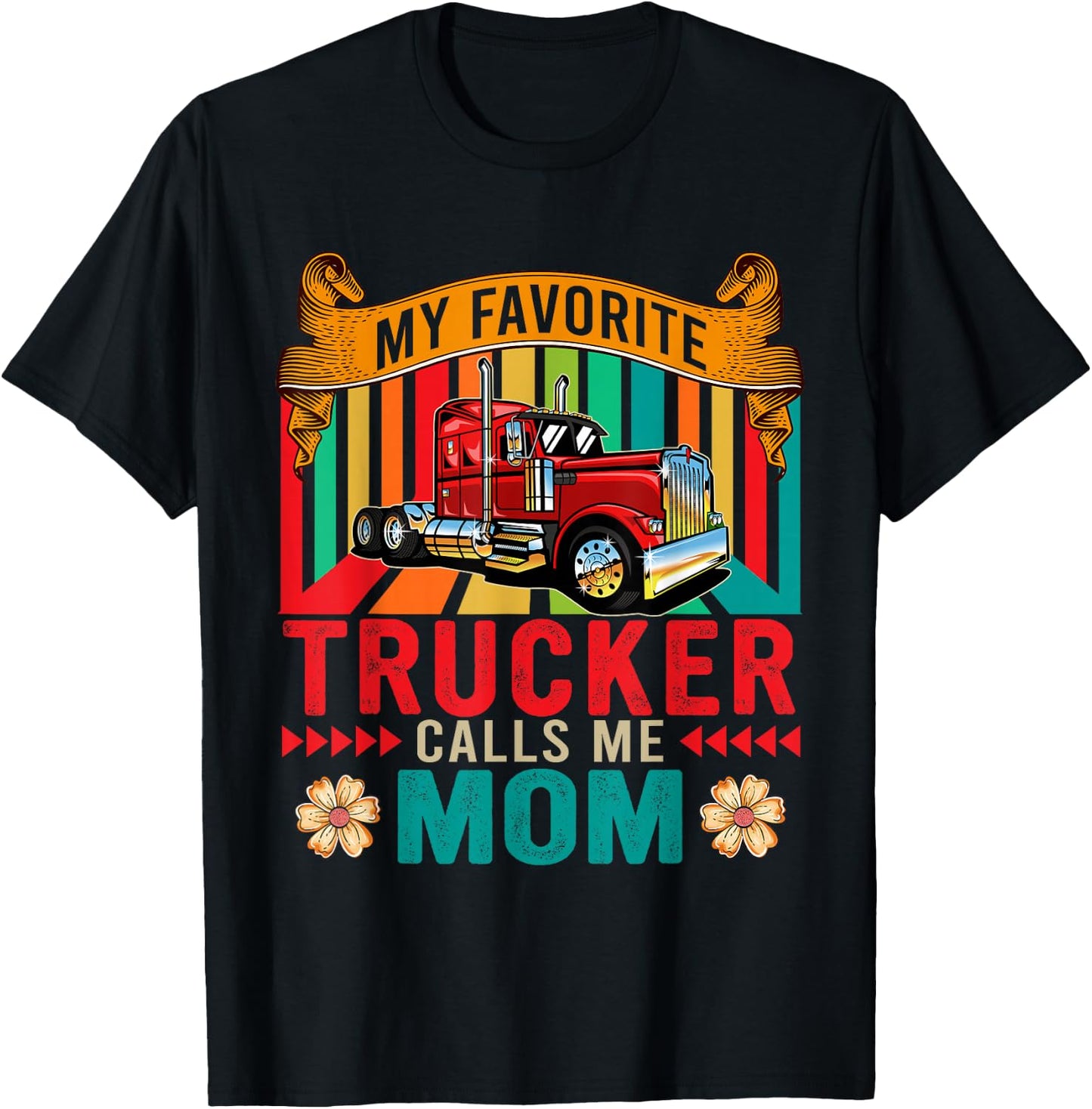 Vintage My Favorite Trucker Calls Me Mom Happy Mother's Day T-Shirt - T-Shirt | Black