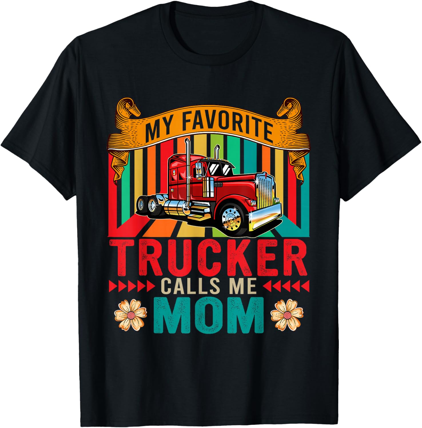 Vintage My Favorite Trucker Calls Me Mom Happy Mother's Day T-Shirt - T-Shirt | Black