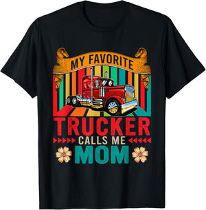 Vintage My Favorite Trucker Calls Me Mom Happy Mother's Day T-Shirt - T-Shirt | Black
