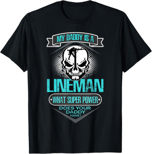My Daddy Is A Lineman T Shirt, Gift Dad T Shirt T-Shirt - T-Shirt | Black
