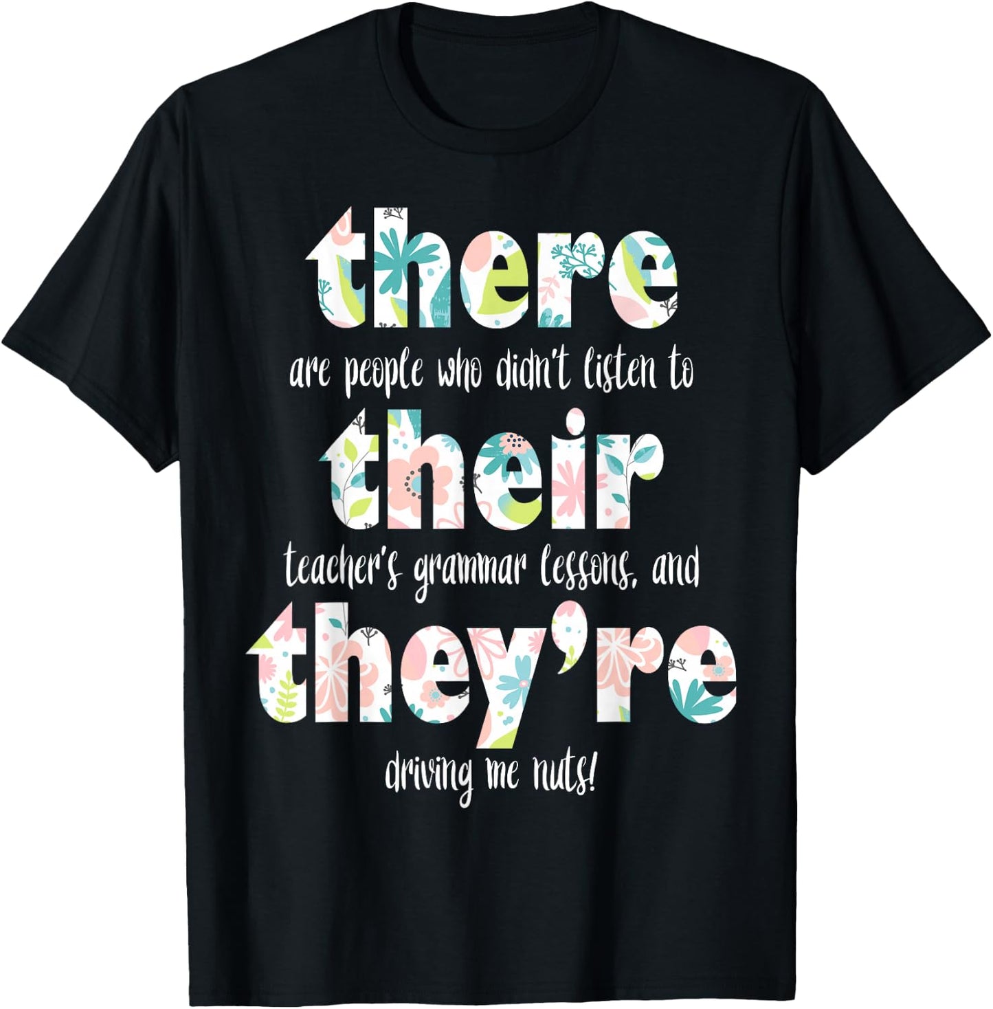 There Their They're English Grammar Teacher Pun Gift T-Shirt - T-Shirt | Black