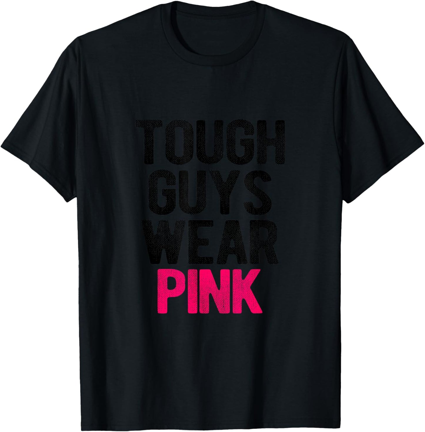 Tough Guys Wear Pink Tough Beast Cancer Awareness Men Guy T-Shirt - T-Shirt | Black