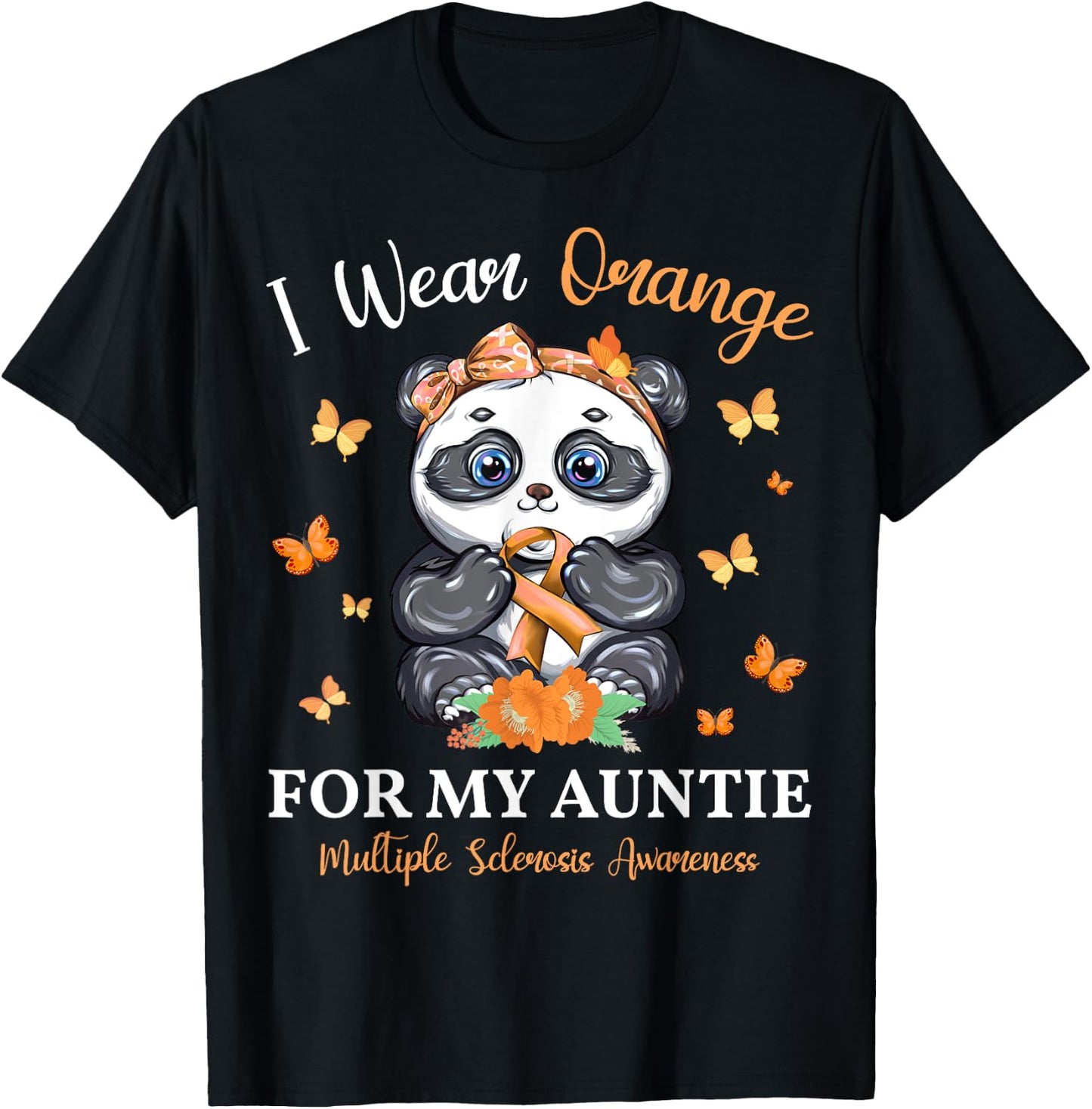 I Wear Orange For My Auntie Multiple Sclerosis Awareness T-Shirt - T-Shirt | Black