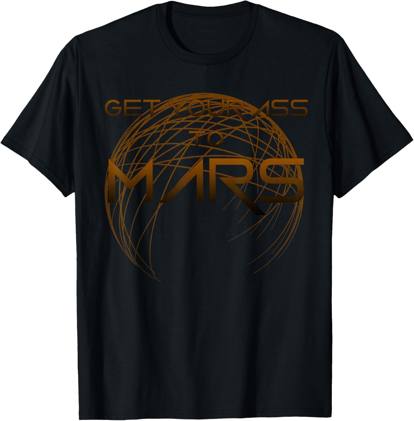 Funny Get Your Ass to Mars Space Occupy, Colonise T-Shirt - T-Shirt | Black