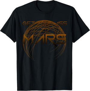Funny Get Your Ass to Mars Space Occupy, Colonise T-Shirt - T-Shirt | Black