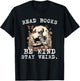 Read Books Be Kind Stay Weird Skeleton Reading Book Lover T-Shirt - T-Shirt | Black