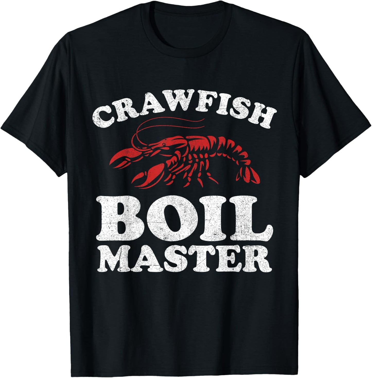 Funny Crawfish Boil Master Crawdaddy Cajun Mardi Gras Party T-Shirt - T-Shirt | Black